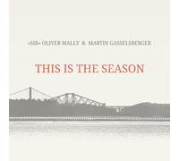 Sir Oliver Mally;Martin Gasselsberger - This Is the Season