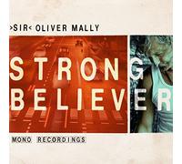 Sir Oliver Mally's Blues - Strong Believer [Import]