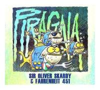 Sir Oliver Skardy & - Piragna [Import]