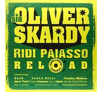 Sir Oliver Skardy - Ridi Paiasso Reload