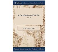 Sir Owen Glendowr And Other Tales; Vol. Iii