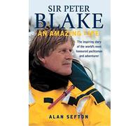 Alan Sefton – Sir Peter Blake: An Amazing Life – Globe Pequot Press
