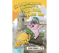 Sir Pigglesworth's Adventures in San Juan, Puerto Rico: Your Favorite Royal Piglet Goes to Puerto Rico for a Hilarious Snorkeling and Surfing Adventure