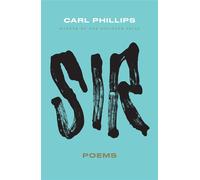 SIR Poems - Carl Phillips - Farrar, straus and giroux - ebook (ePub) - Livre