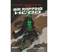 Sir Rapping Hood Episode 1: The Prince of Brotherly Love