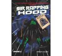 Sir Rapping Hood Episode 2: The Prince of Brotherly Love