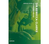 Sir Rebecca Clarke ou La double hélice