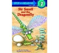 Sir Small and the Dragonfly, Step into Reading Series Jane O'Connor (Auteur)