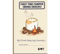 Sir Smushington's Field Guide for Little Campers: My First Camping Journal: Fill-In activity pages, Daily Reports & Draw-or-Tape Pages for Kids on first camping trip