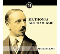 Sir Thomas Beecham - Mastercla