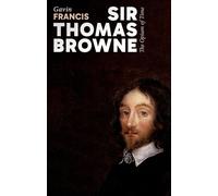 Sir Thomas Browne: The Opium of Time