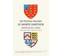 Sir Thomas Malory Le Morte Darthur P.j.c. Field (Auteur)