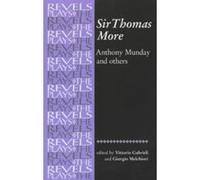 Sir Thomas More, The Revels Plays Series