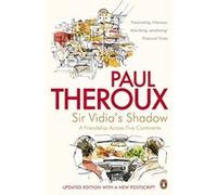 sir vidia's shadow: a friendship across five continents Theroux, Paul (Auteur)