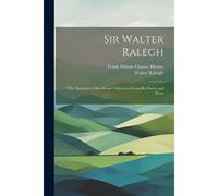 Sir Walter Ralegh