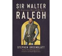 Sir Walter Ralegh The Renaissance Man and His Roles - Stephen Greenblatt - W. w. norton & company - ebook (ePub) - Livre