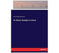 Sir Walter Raleigh In Ireland