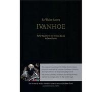 Sir Walter Scott'S Ivanhoe: Newly Adapted For The Modern Reader By David Purdie (Hardcover) Sir Walter Scott, David Purdie (Auteur)