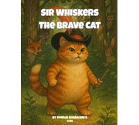 Sir Whiskers: A Ukrainian Folk Tale: A Fun Bedtime Story for Kids Ages 3-6 | Animal Tale with Moral Lesson and Cute Cat Hero