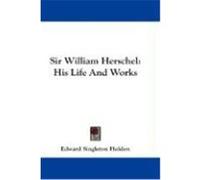 Sir William Herschel Edward Singleton Holden (Auteur)