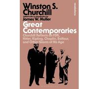Sir Winston S. Churchill Great Contemporaries (Poche) Bloomsbury Revelations