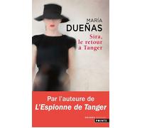 Sira, le retour à Tanger - Maria Duenas - Points - Poche - Roman
