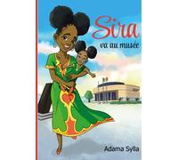 Sira va au musée: Le livre de jeunesse qui transporte à travers les rêves et l'histoire