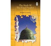 Sirah of the Final Prophet by Sharif H. Banna Hasan Al - Banna (Auteur)