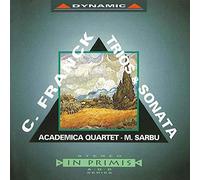 Academica Quartet & Mihail Sarbu – César Franck : Trios & Sonates – Import – Dynamic