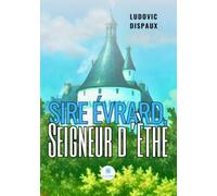 Sire Évrard, Seigneur d'Èthe