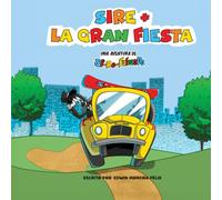 Sire La Gran Fiesta: Un cuento musical para niños sobre ritmo, amistad y diversión