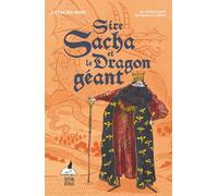 Sire Sacha et le Dragon géant