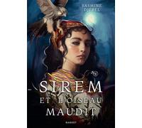 Sirem et l'oiseau maudit - Yasmine Djebel - Rageot - broché - Roman adolescent