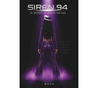 SIREN 94: EL MUNDO SE QUEDO SIN VOZ