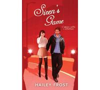 Siren’s Game - L'amore Sotto I Riflettori: Una Finta Relazione Romance