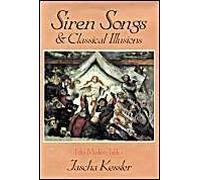 Siren Songs & Classical Illusions