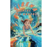 Sirena Entre Dos Mundos: Una Aventura Para Sirenas Grandes Y Pequeñas
