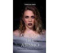 Sirenas Del Abismo: Tentaciones De Las Profundidades (Spanish Edition)