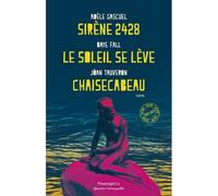 Sirène 2428/ Le soleil se lève/ Chaisecabeau 2024 - Adèle Gascuel - Passage - broché - Théâtre