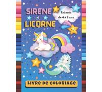 Sirene et licorne Livre de coloriage Enfants de 4 à 8 ans: Cahier de coloriage sirenes et licornes, avec 43 beaux dessins de sirenes et licornes à ... d'activités pour les filles et les garçons.