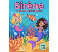 Sirène Livre de Coloriage: Pour les enfants de 4 à 8 ans