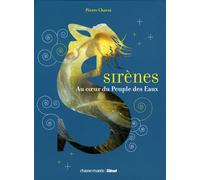 Sirènes : Au coeur du Peuple des Eaux