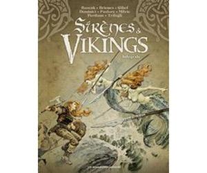 Sirènes et Vikings - Intégrale Isabelle Bauthian (Auteur), Maria Francesca Perifano (Dessinateur), Francesco Trifogli (Dessinateur), Françoise Ruscak (Auteur), Gihef (Auteur), Marie Bardiaux-Vaïente (