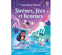 Sirènes, fées et licornes – Autocollants Usborne (volume combiné) – Dès 3 ans