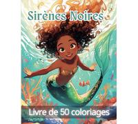 Sirènes Noires - Livre de Coloriage: Livre de Coloriage de Sirènes Noires, Cheveux Afro, Crépus, Naturels, Tressés | Livre de Coloriage Femmes, Filles Sirènes Noires | 102 Pages | Grand Format A4