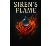 Siren's Flame: Book 2 of The Siren's Curse