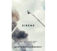 Sirens Inside the Shadow World of First Responders - Martin McKenzie-Murray - Black Inc. - ebook (ePub) - Livre