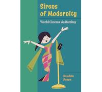 Sirens of Modernity: World Cinema via Bombay