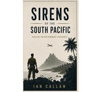 Sirens of the South Pacific: A Mac Mulligan Adventure