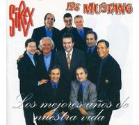 Sirex & Los Mustang - Los Mejores Anos de Nuestra Vida [Import]